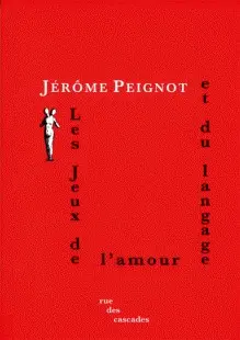 Les jeux de l'amour et du langage