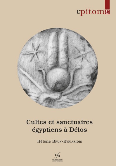 Cultes et sanctuaires égyptiens à Délos
