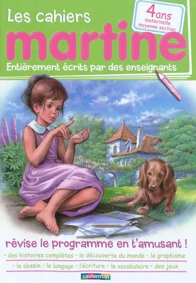 Les cahiers Martine : révise le programme en t'amusant !. Vol. 2. 4 ans, maternelle moyenne section