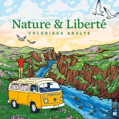 Nature & liberté : coloriage adulte