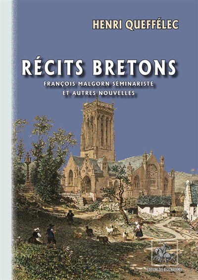 Récits bretons : (François Malgorn séminariste et autres nouvelles)