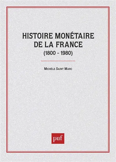Histoire monétaire de la France (1800-1980)