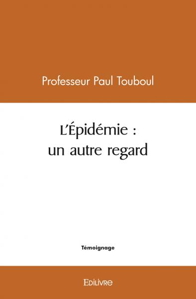 L'épidémie : un autre regard