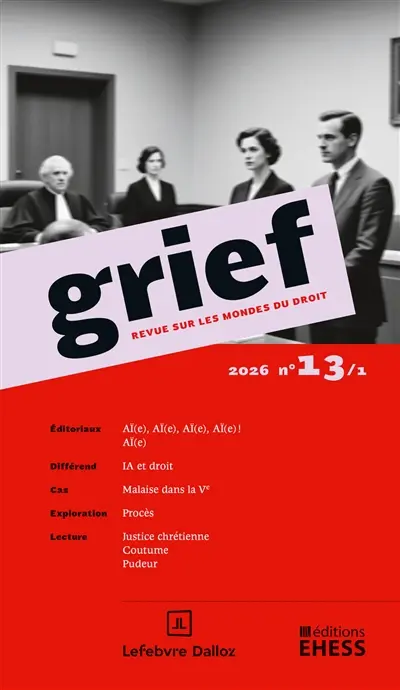 Grief : revue sur les mondes du droit, n° 13-1