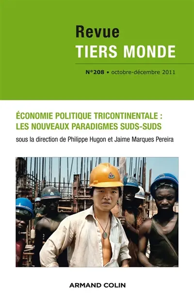 Tiers monde, n° 208. Economie politique tricontinentale : les nouveaux paradigmes suds-suds