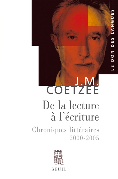 De la lecture à l'écriture : chroniques littéraires 2000-2005
