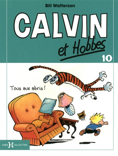Calvin et Hobbes. Vol. 10. Tous aux abris !