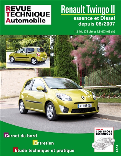 Revue technique automobile, n° B733. Twingo II 06-2007 ess 1.2 +1.5 DCI