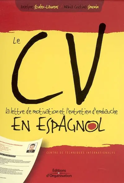 Le CV, la lettre de motivation et l'entretien d'embauche en espagnol