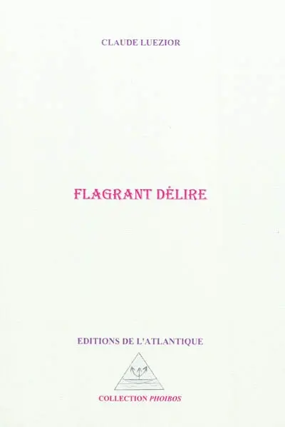 Flagrant délire