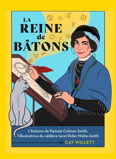 la reine de bâtons : l'histoire de pamela colman smith, l'illustratrice du célèbre tarot rider-waite-smith