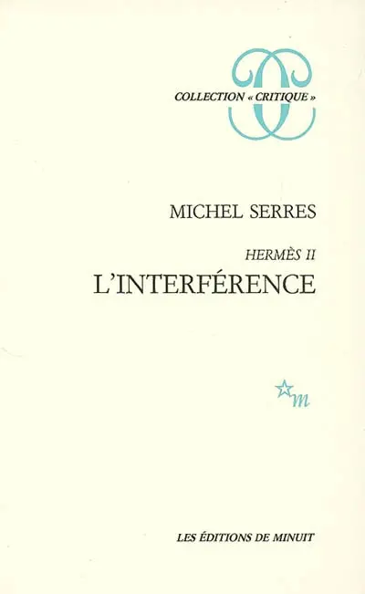 Hermès. Vol. 2. L'interférence