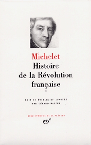 Histoire de la Révolution française. Vol. 1. Livres 1 à 8