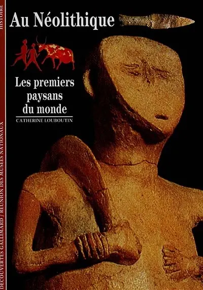 Au néolithique, les premiers paysans du monde