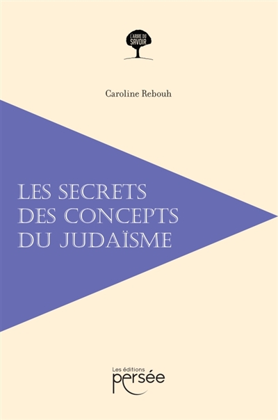 Les secrets des concepts du judaïsme