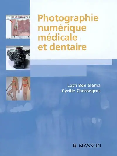 Photographie numérique médicale et dentaire