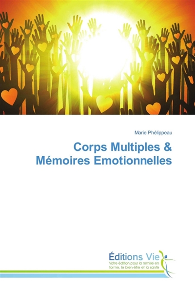 Corps Multiples & Mémoires Emotionnelles