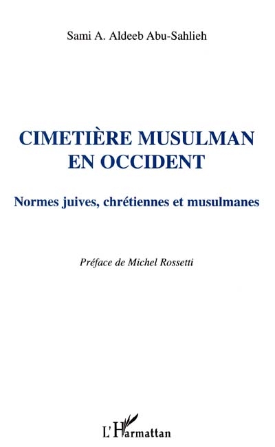 Cimetière musulman en Occident : normes juives, chrétiennes et musulmanes