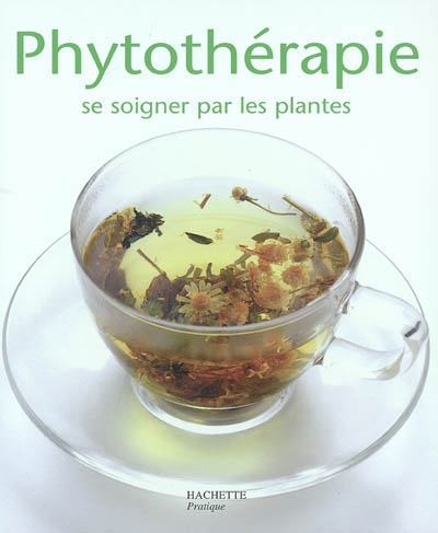 Phytothérapie : se soigner par les plantes