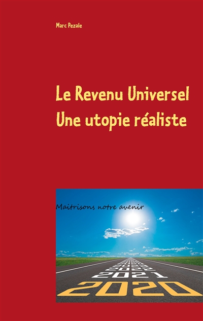 Le Revenu Universel, une...