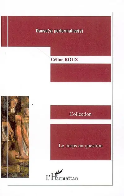 Danse(s) performative(s) : enjeux et développements dans le champ chorégraphique français (1993-2003)