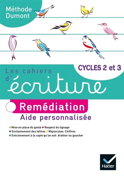 Les cahiers d'écriture cycles 2 et 3 : remédiation : aide personnalisée
