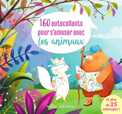 160 autocollants pour s'amuser avec les animaux : et plus de 25 coloriages !