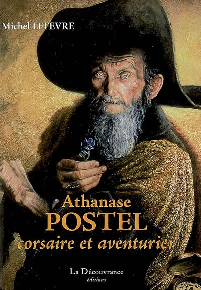 Athanase Postel, corsaire et aventurier