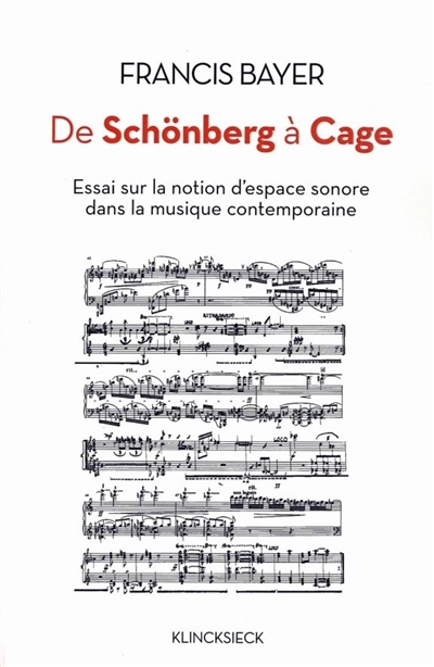 De Shonberg à Cage : essai sur la notion d'espace sonore dans la musique contemporaine