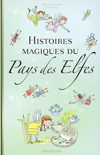 Histoires magiques du pays des elfes