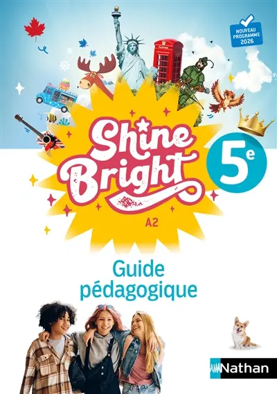 Shine bright 5e, A2 : guide pédagogique : nouveau programme 2026