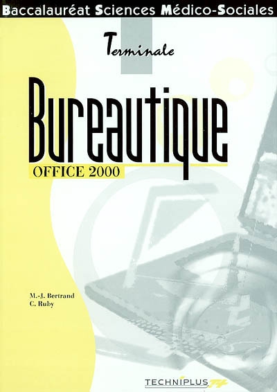 Bureautique Office 2000, terminale bac sciences médico-sociales