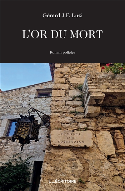 L'or du mort : roman policier