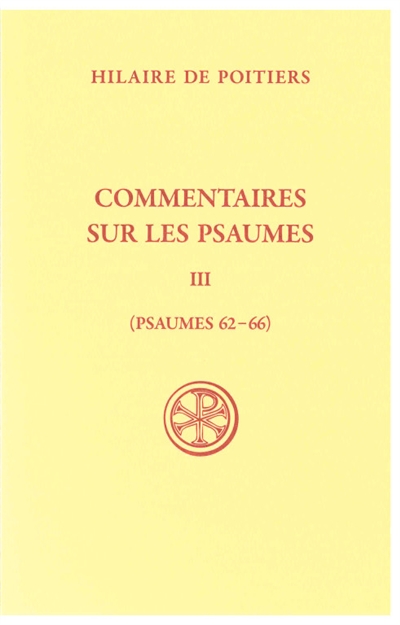 Commentaires sur les psaumes. Vol. 3. Psaumes 62-66