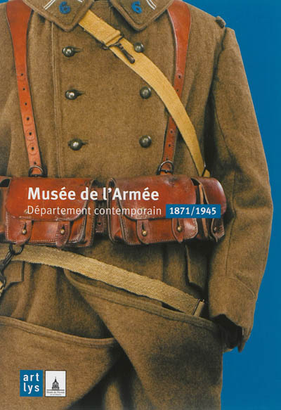 Musée de l'Armée, Département contemporain, 1871-1945
