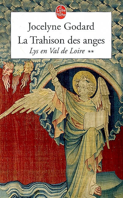 Lys en Val de Loire. Vol. 2. La trahison des anges : l'Apocalypse 2