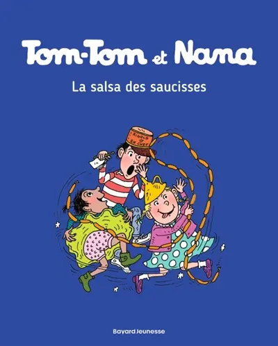 Tom-Tom et Nana. Vol. 30. La salsa des saucisses