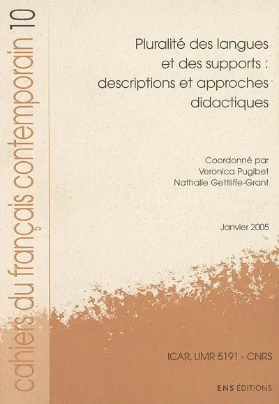 Cahiers du français contemporain, n° 10. Pluralité des langues et des supports : descriptions et approches didactiques
