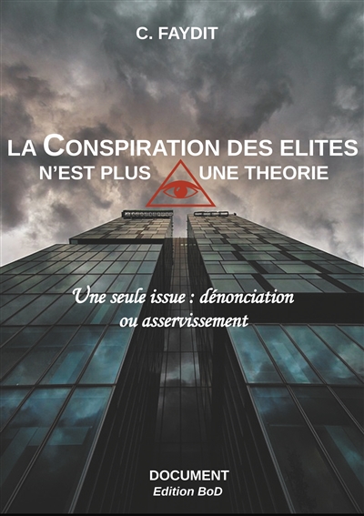 La conspiration des élites...