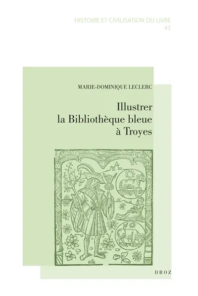 Illustrer la Bibliothèque bleue à Troyes