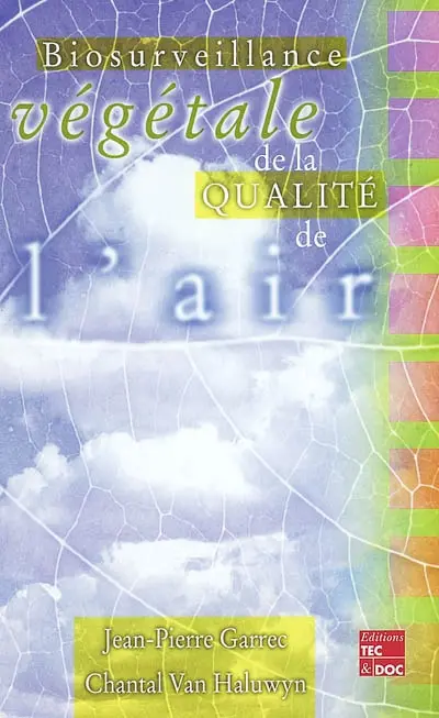 Biosurveillance végétale de la qualité de l'air : concepts, méthodes et applications