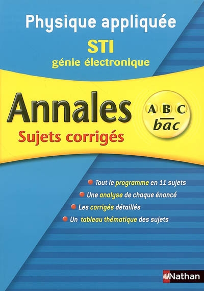 Physique appliquée, STI génie électronique : sujets corrigés