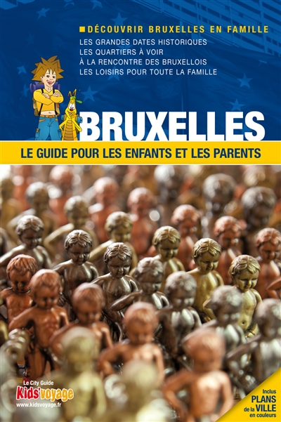 Bruxelles : le guide pour les enfants et les parents