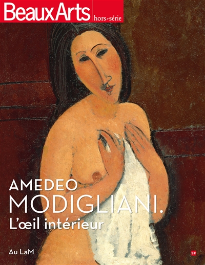 Amedeo Modigliani : l'oeil intérieur : au LAM