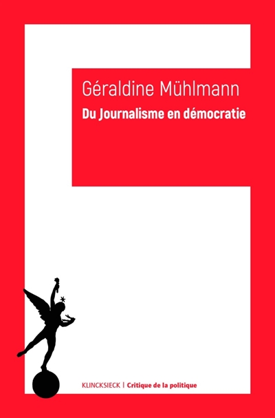 Du journalisme en démocratie : essai