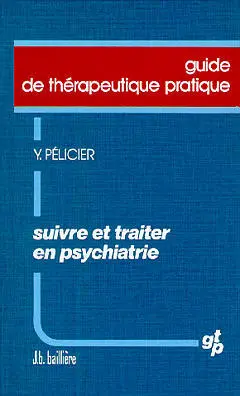 Suivre et traiter en psychiatrie