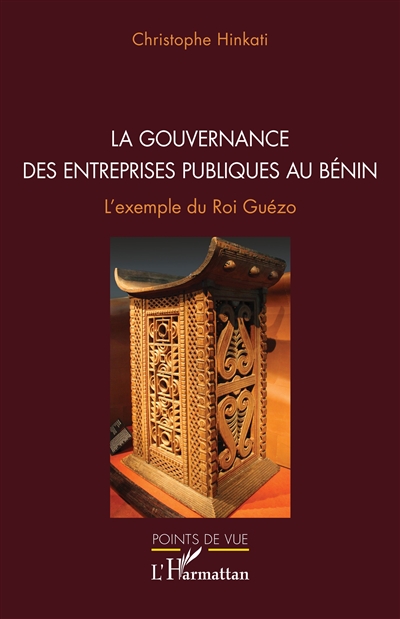 La gouvernance des entreprises publiques au Bénin : l'exemple du roi Guézo