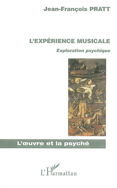 L'expérience musicale : exploration psychique
