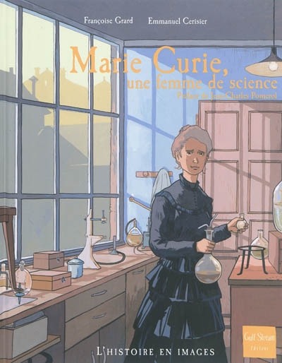 Marie Curie, Une Femme de Science