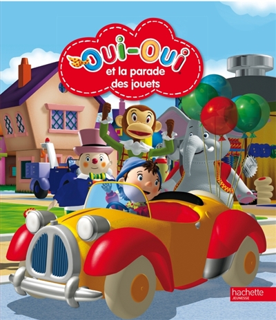 Oui-oui et la parade des jouets